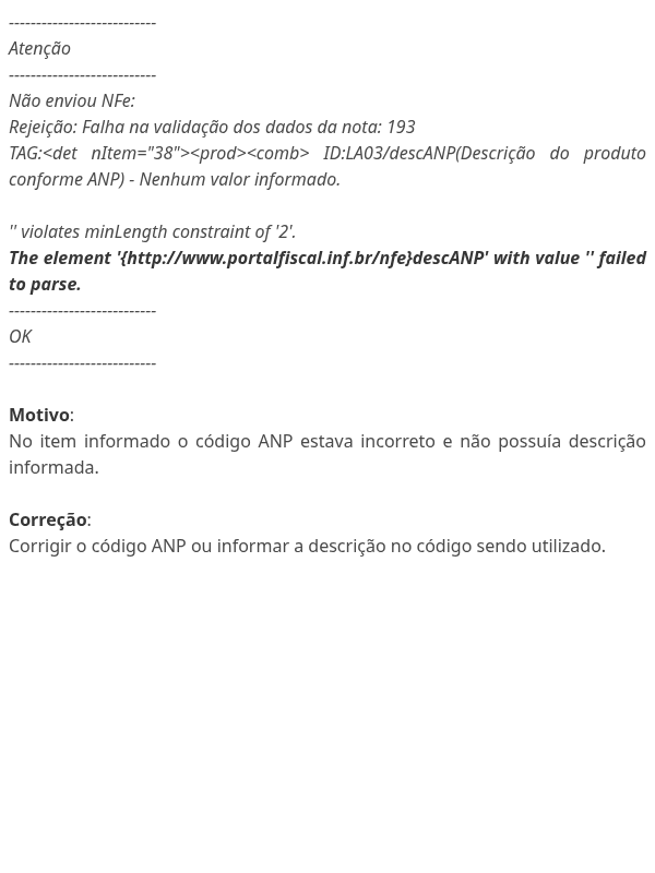 Rejeição NFE: The element '{http://www.portalfiscal.inf.br/nfe}descANP' with value '' failed to parse.